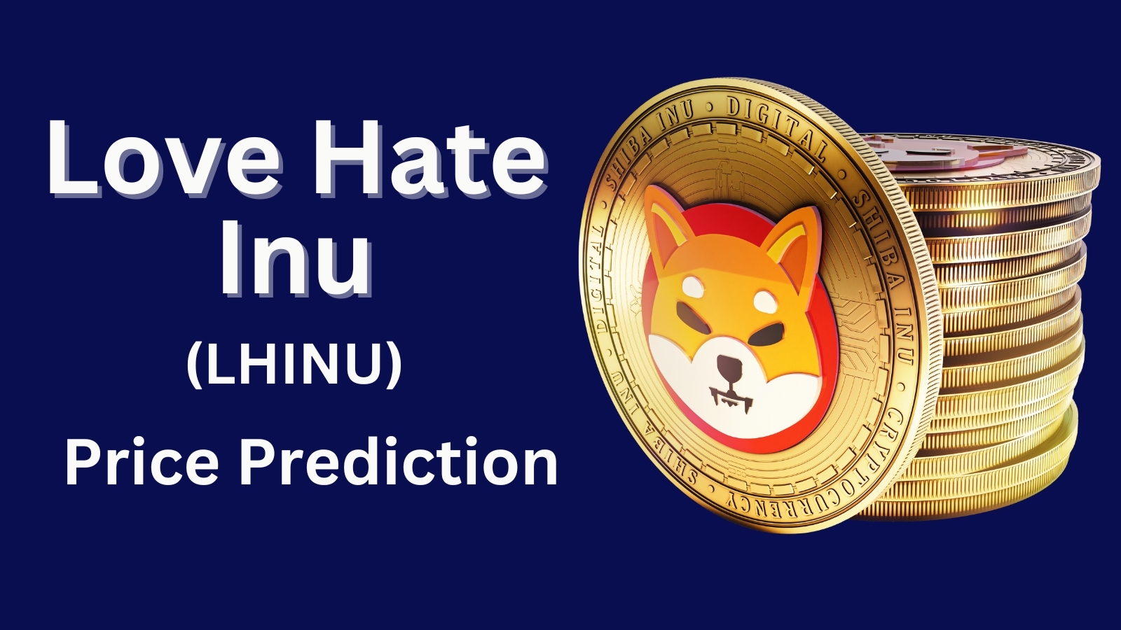 Love Hate Inu Price Prediction